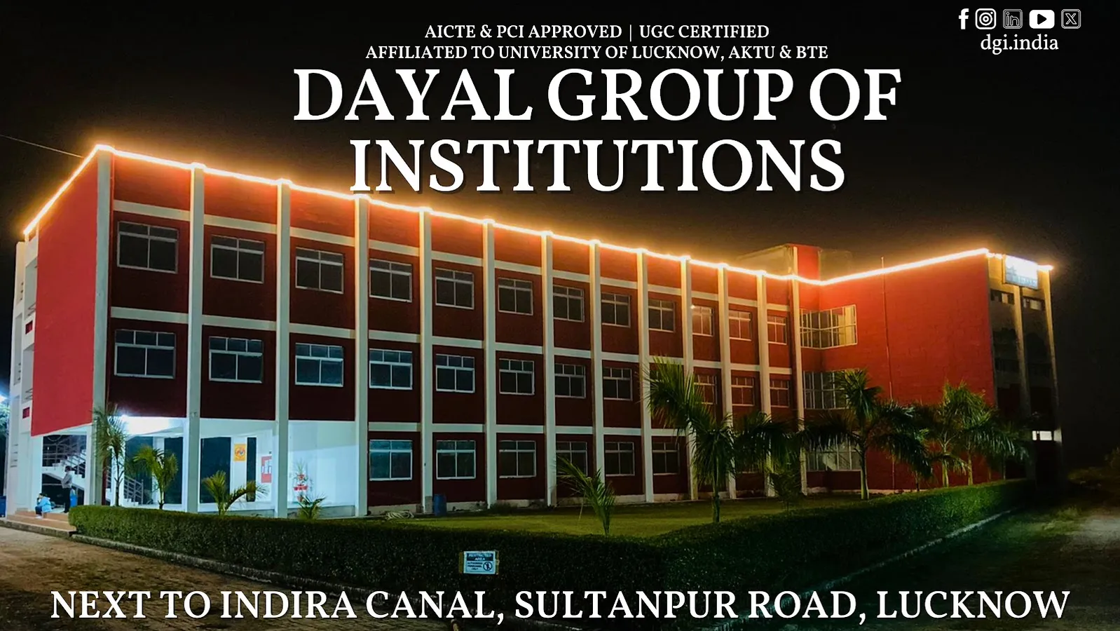 DAYAL GROUP OF INSTITUTIONS, SULTANPUR ROAD, LUCKNOW