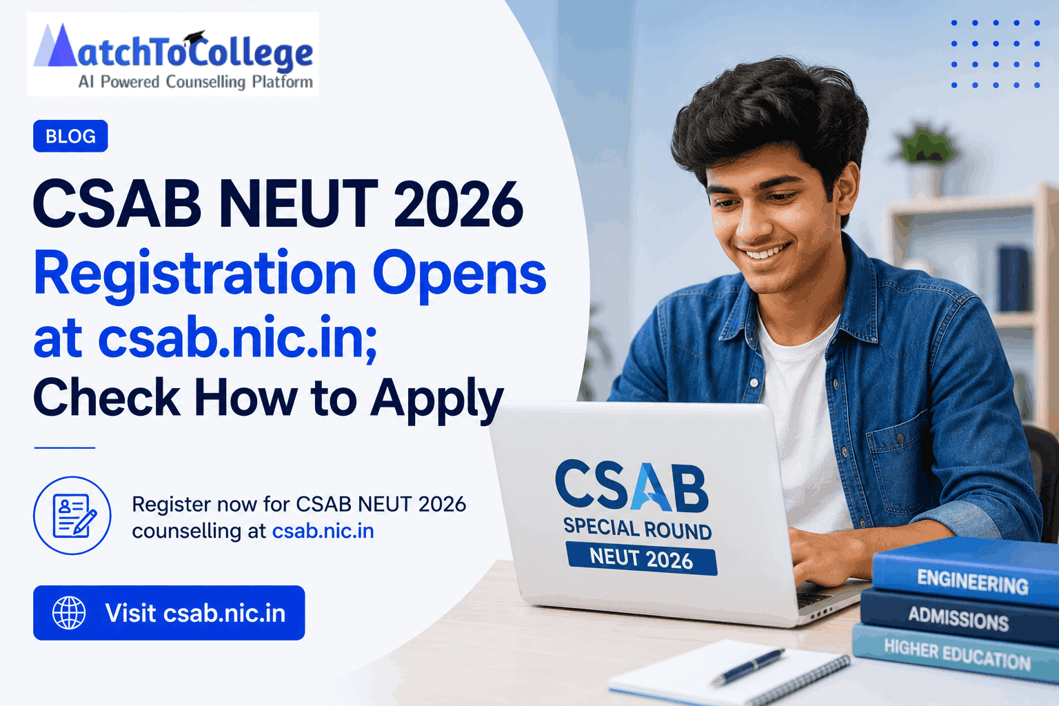 CSAB NEUT 2026 Registration Opens at csab.nic.in; Check How to Apply