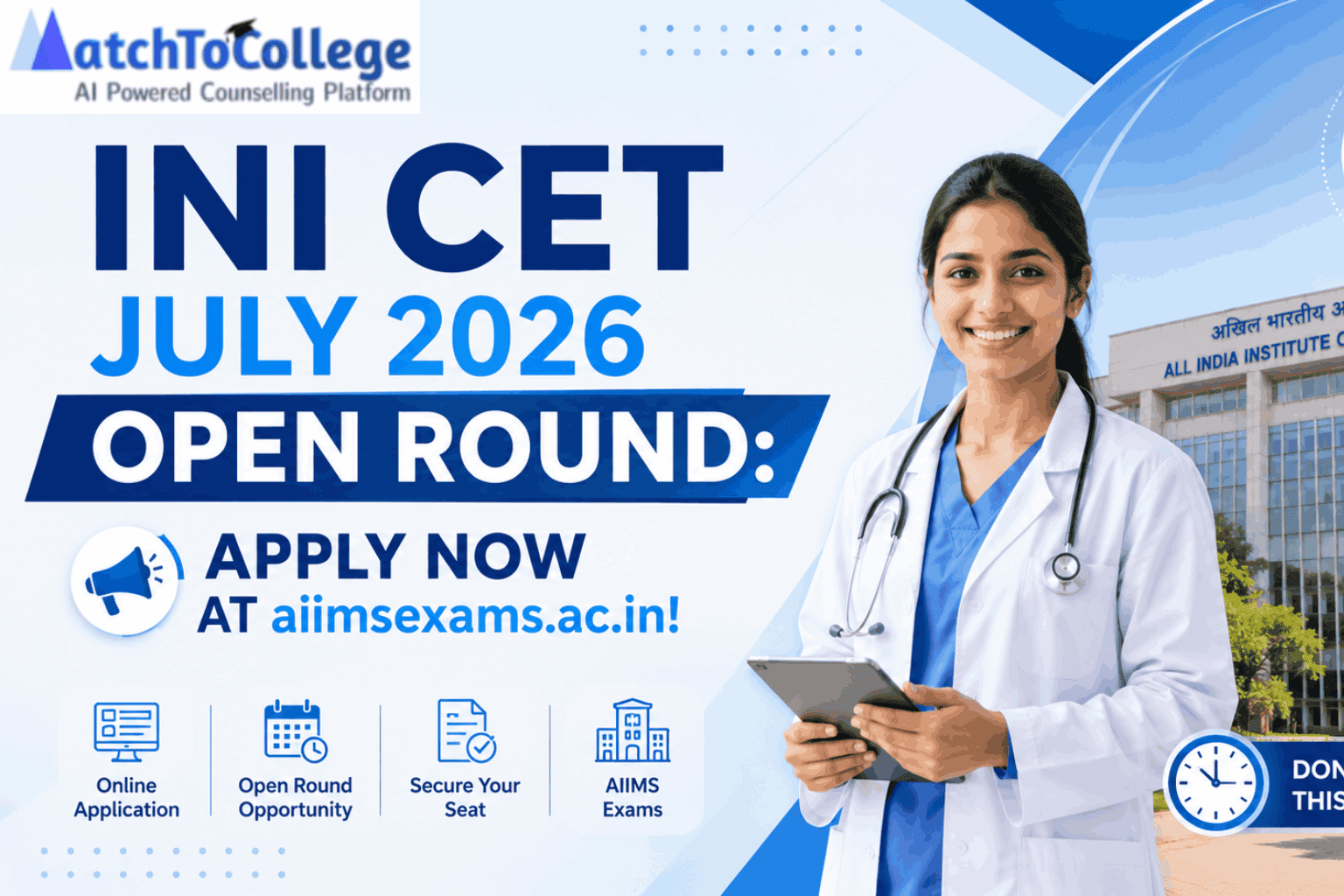 INI CET July 2026 Open Round: Apply Now at aiimsexams.ac.in!