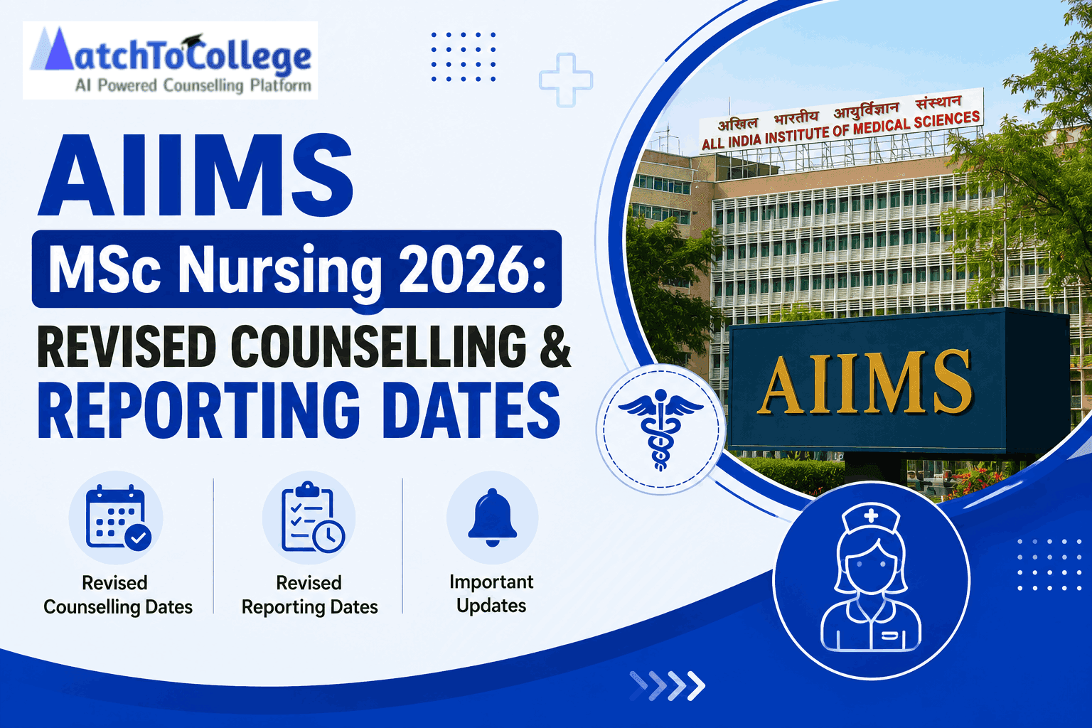 AIIMS MSc Nursing 2026: Revised Counselling & Reporting Dates