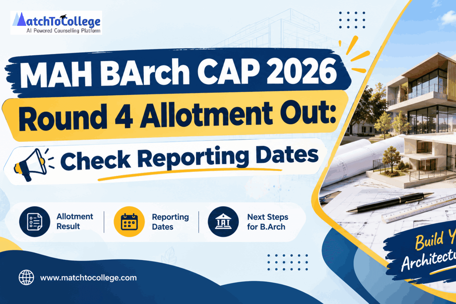 MAH BArch CAP 2026 Round 4 Allotment Out: Check Reporting Dates
