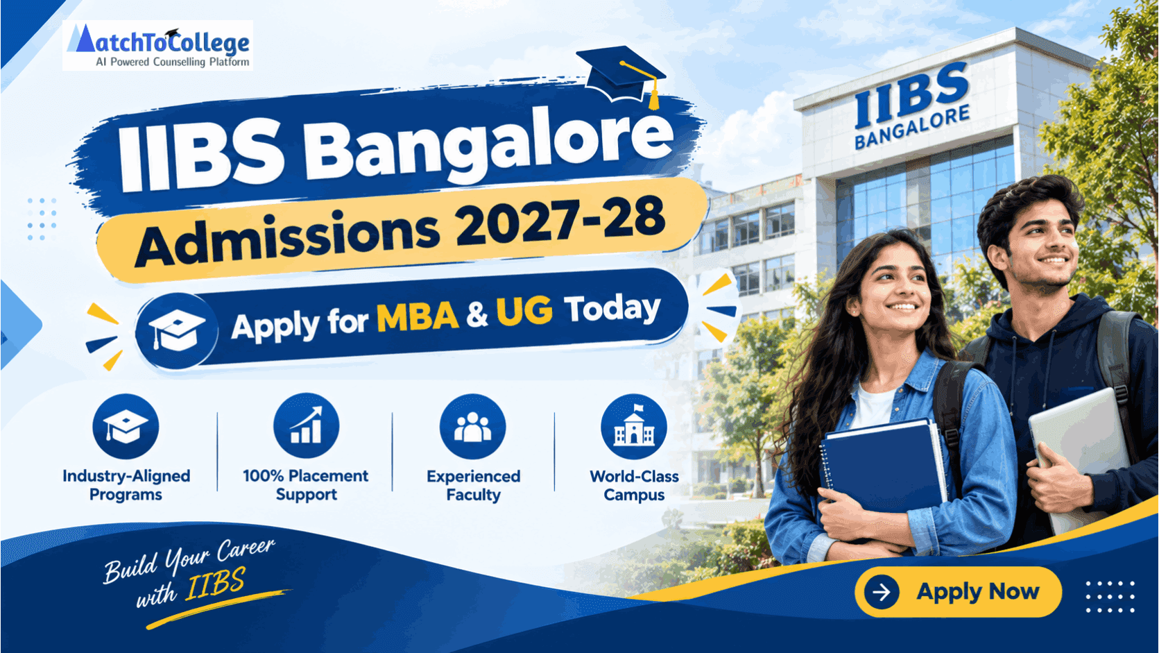 IIBS Bangalore Admissions 2027-28: Apply for MBA & UG Today