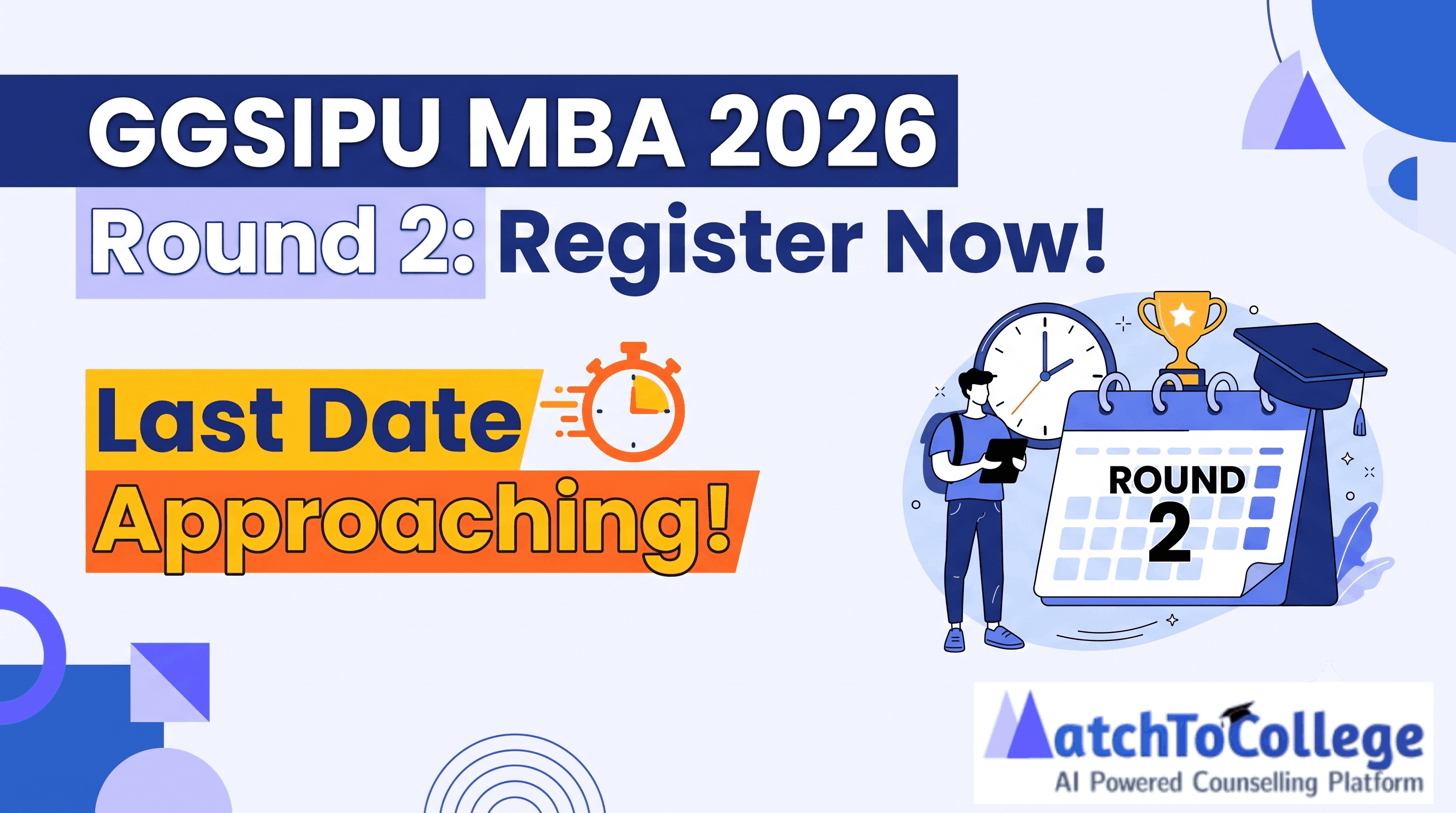 GGSIPU MBA 2026 Round 2 Live: Register Before Deadline!