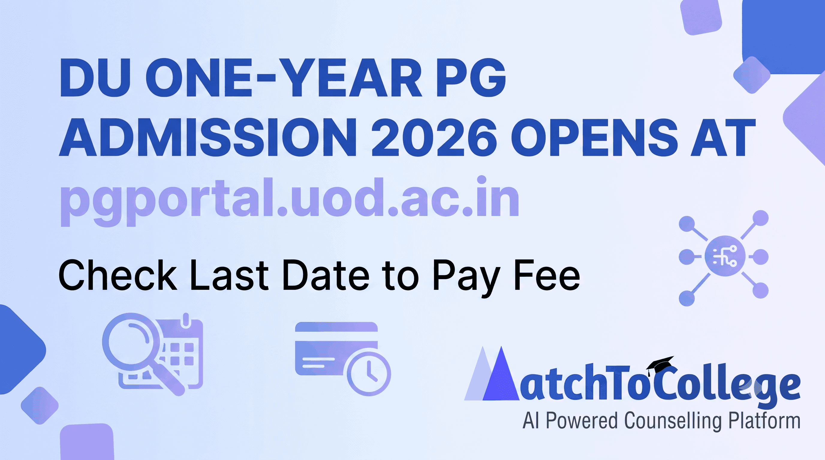 DU One-Year PG Admission 2026 Opens: Key Dates & Fee Deadline