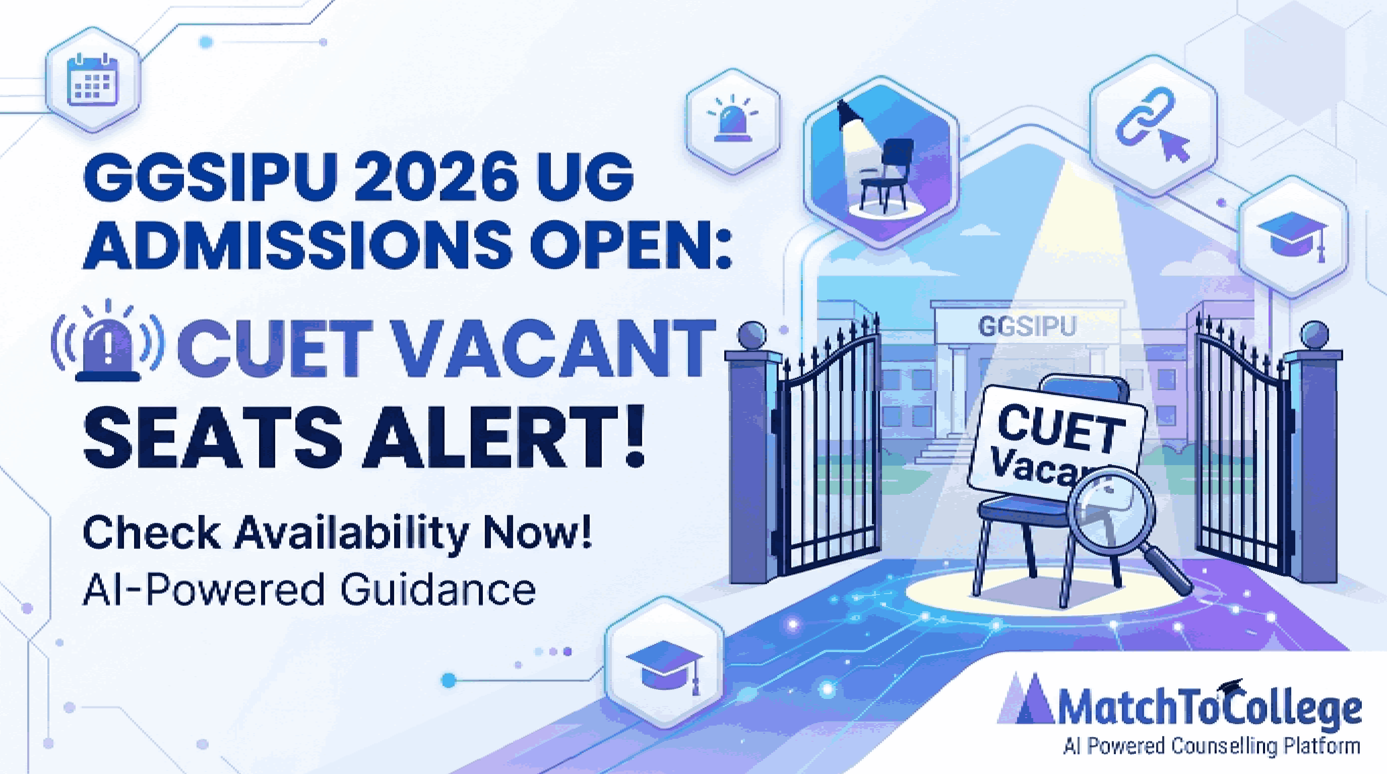 GGSIPU 2026 UG Admissions Open: CUET Vacant Seats Alert!