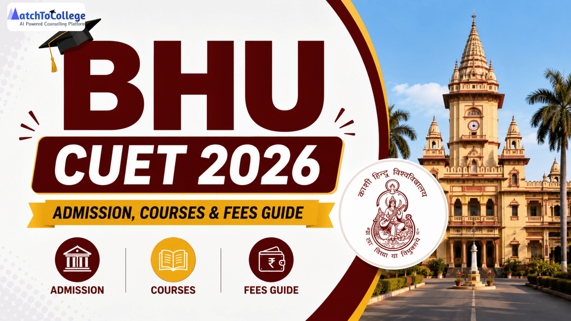 BHU CUET 2026: Admission, Courses & Fees Guide