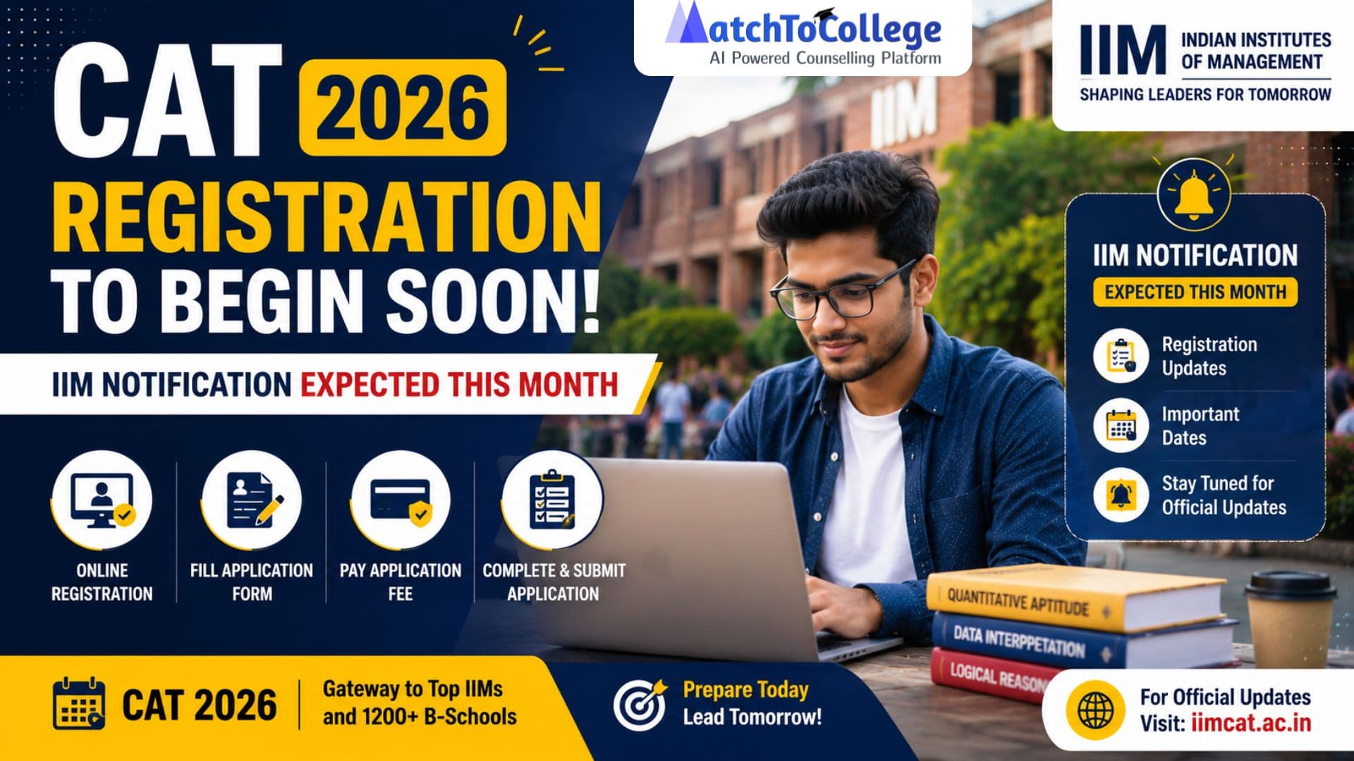 CAT 2026 Registration & IIM Notification: Be Ready!