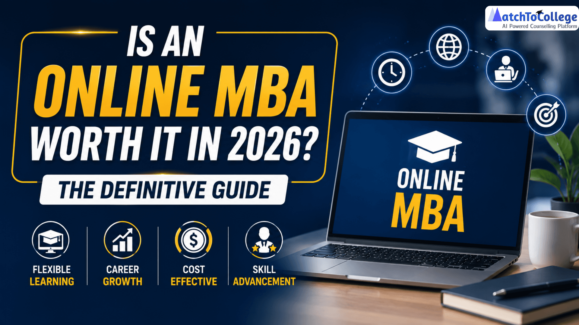 Is an Online MBA Worth It in 2026? The Definitive Guide