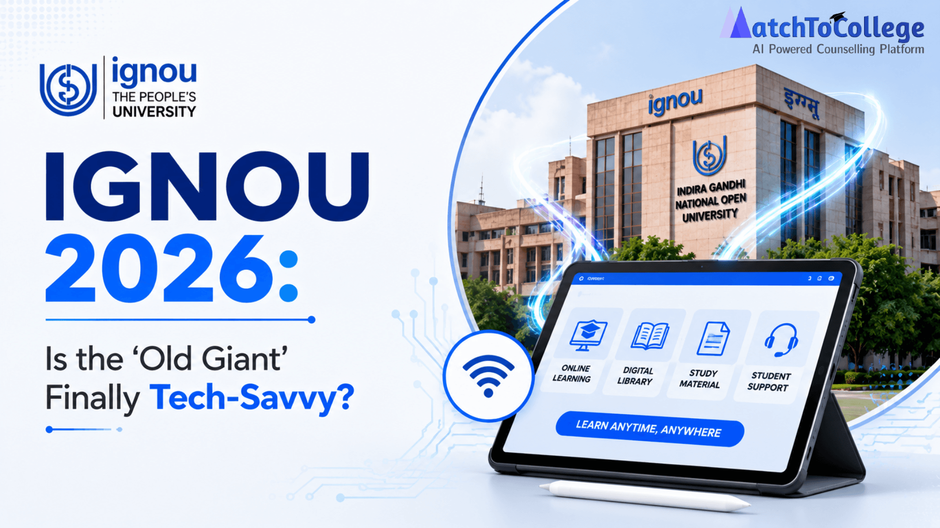 IGNOU 2026: Is the 'Old Giant' Finally Tech-Savvy?