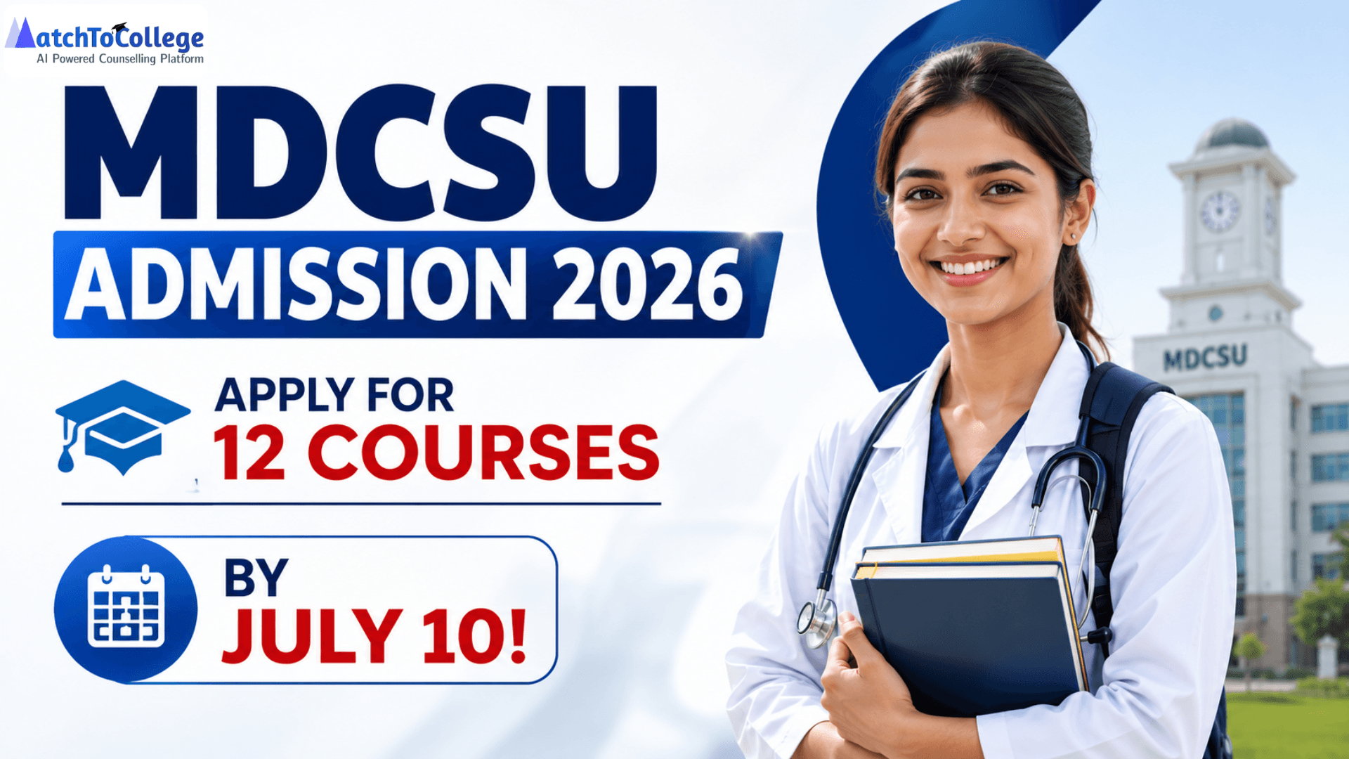 MDCSU Admission 2026: Apply for 12 Courses by July 10!