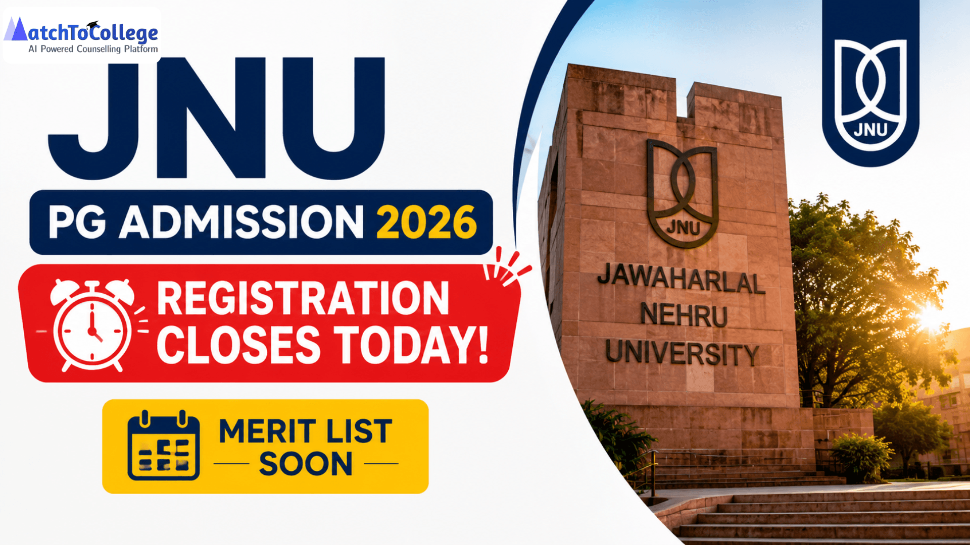 JNU PG Admission 2026: Registration Closes Today! Merit List Soon