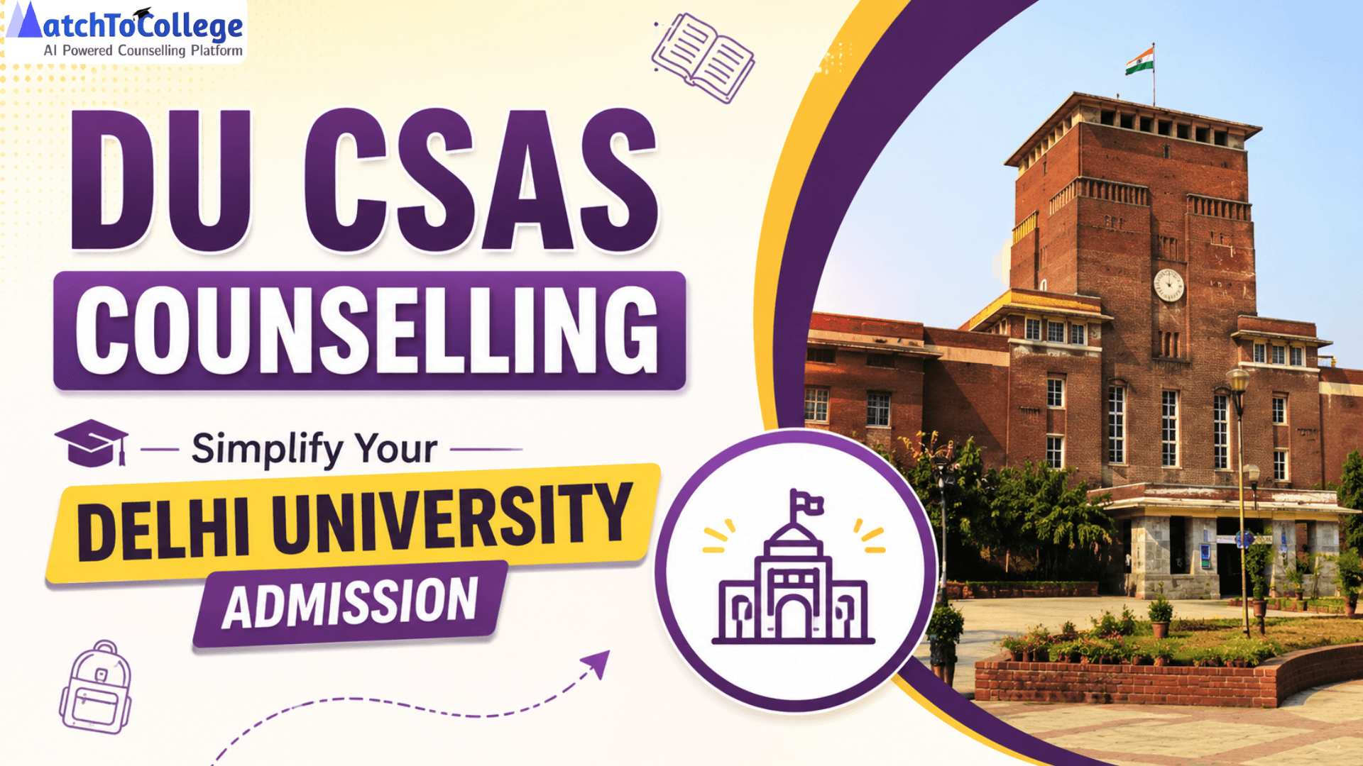 DU CSAS Counselling: Simplify Your Delhi University Admission