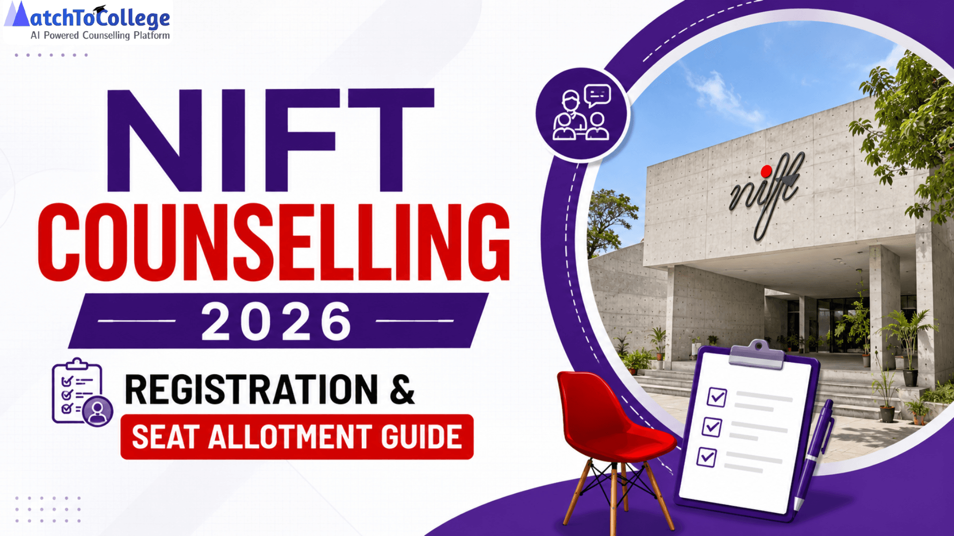 NIFT Counselling 2026: Registration & Seat Allotment Guide