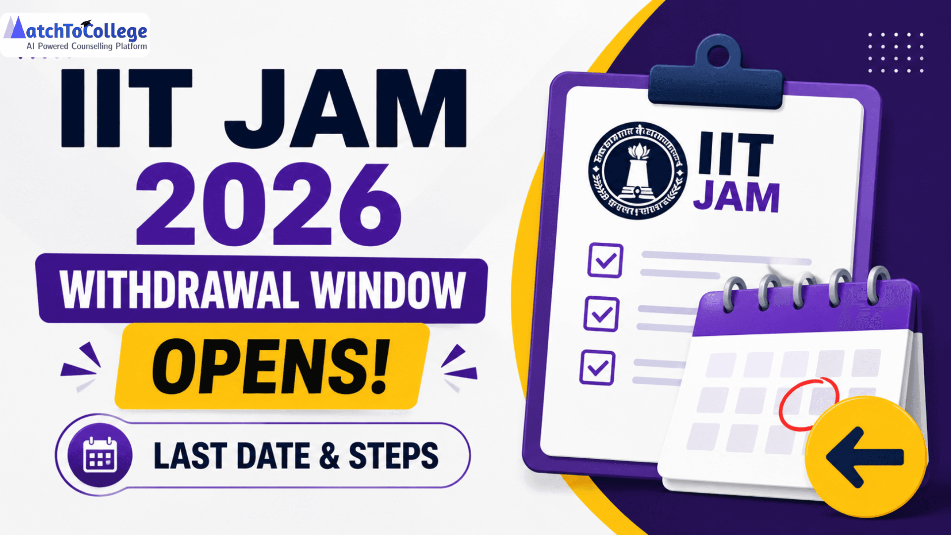 IIT JAM 2026 Withdrawal Window Opens: Last Date & Steps