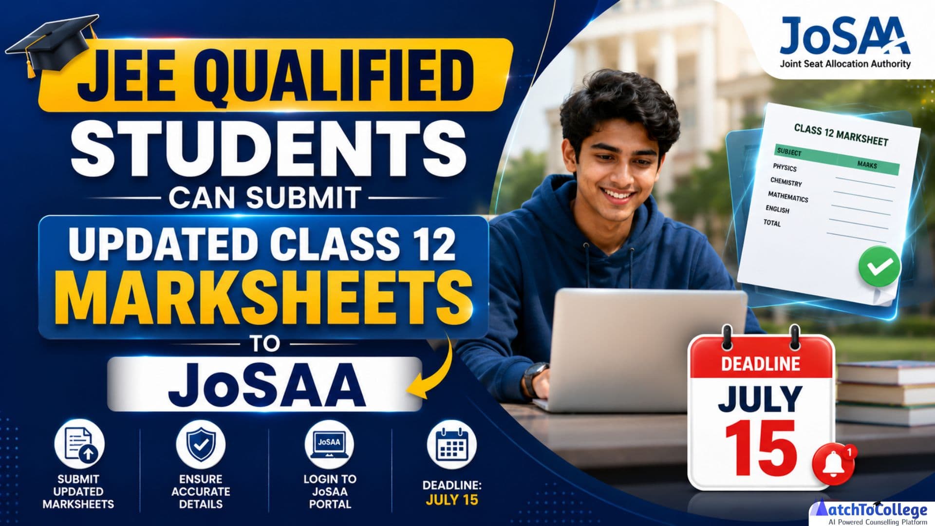 JEE 2025-26: Submit Class 12 Marksheets to JoSAA by July 15!