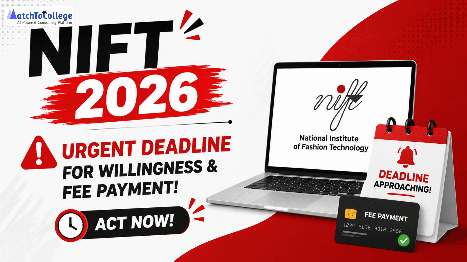 NIFT 2026: Urgent Deadline for Willingness & Fee Payment!