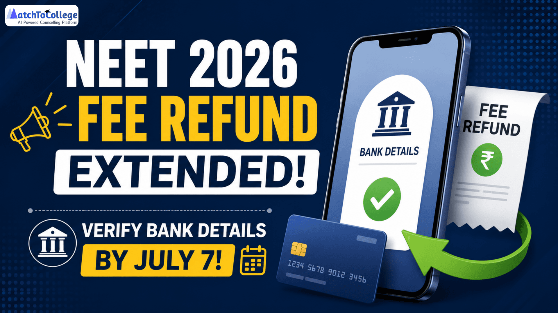NEET 2026 Fee Refund Extended: Verify Bank Details by July 7!