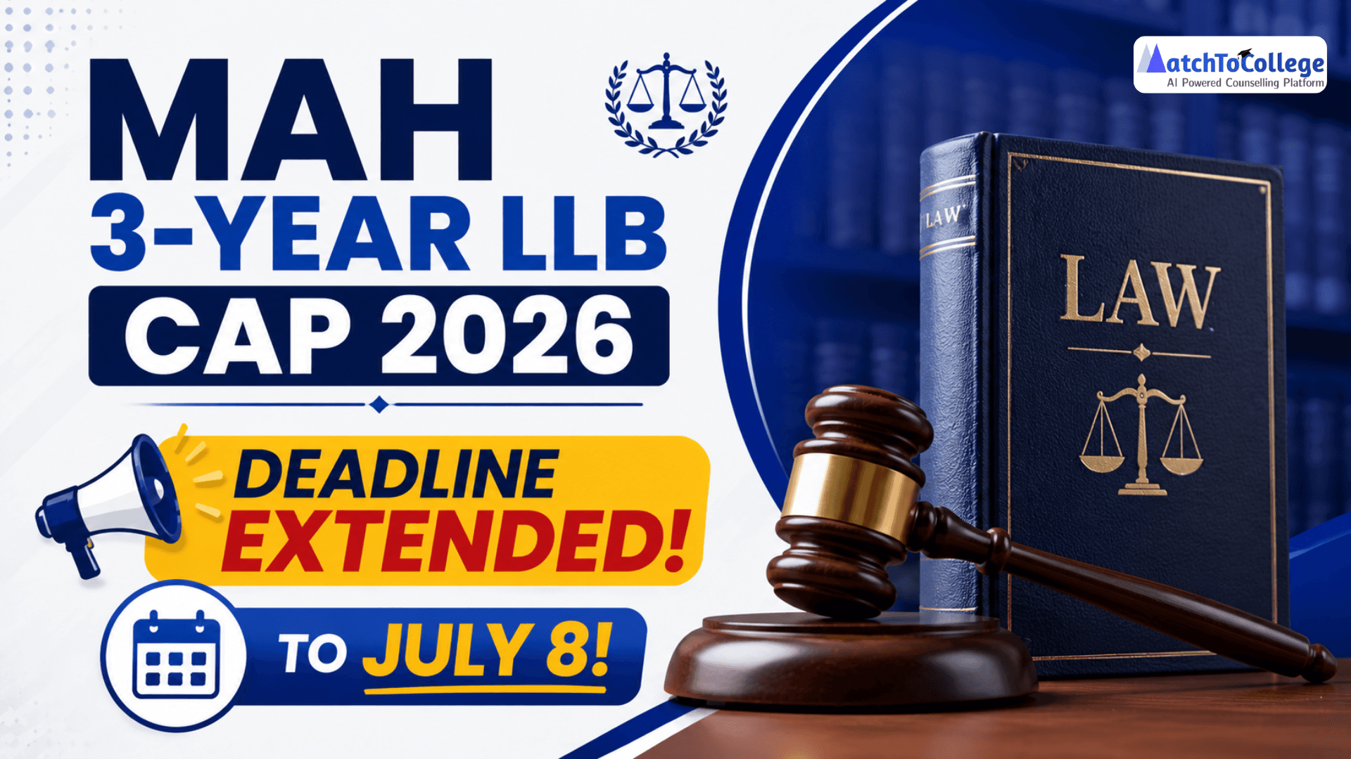 MAH 3-Year LLB CAP 2026: Deadline Extended to July 8!