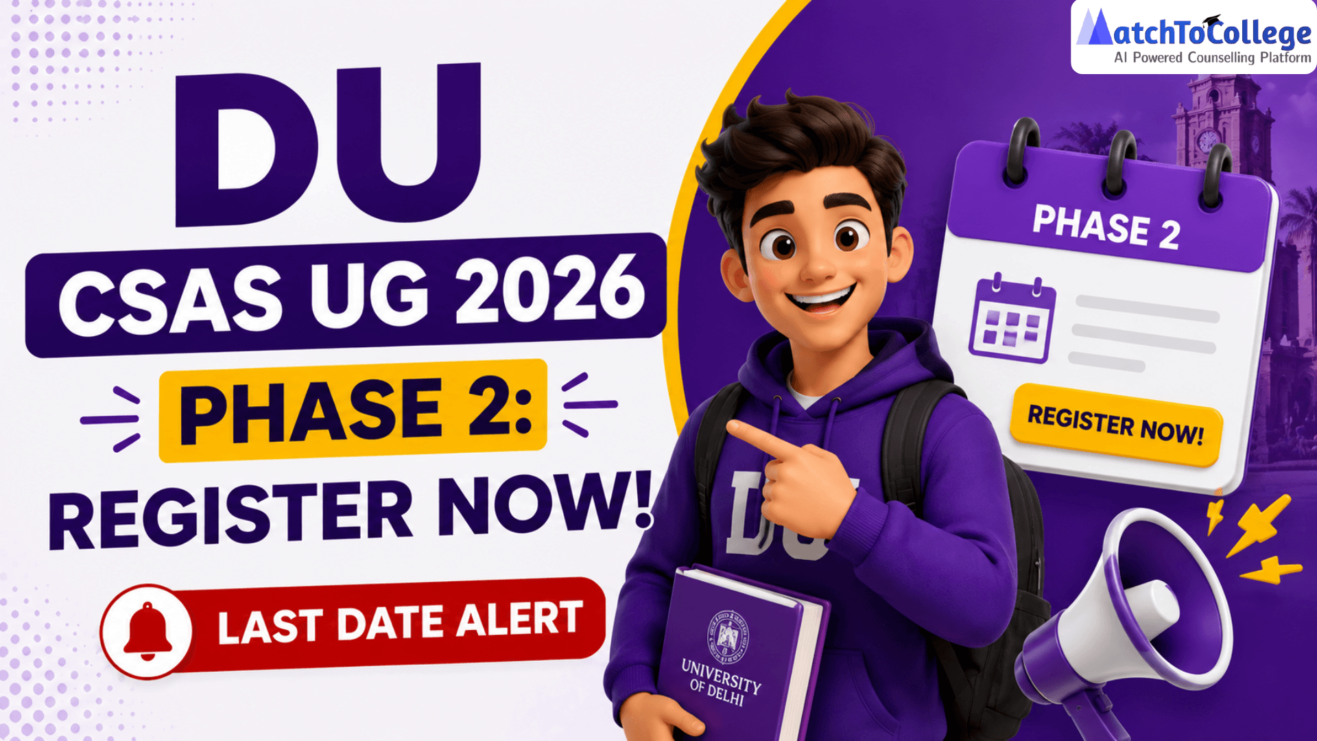 DU CSAS UG 2026 Phase 2: Register Now! Last Date Alert