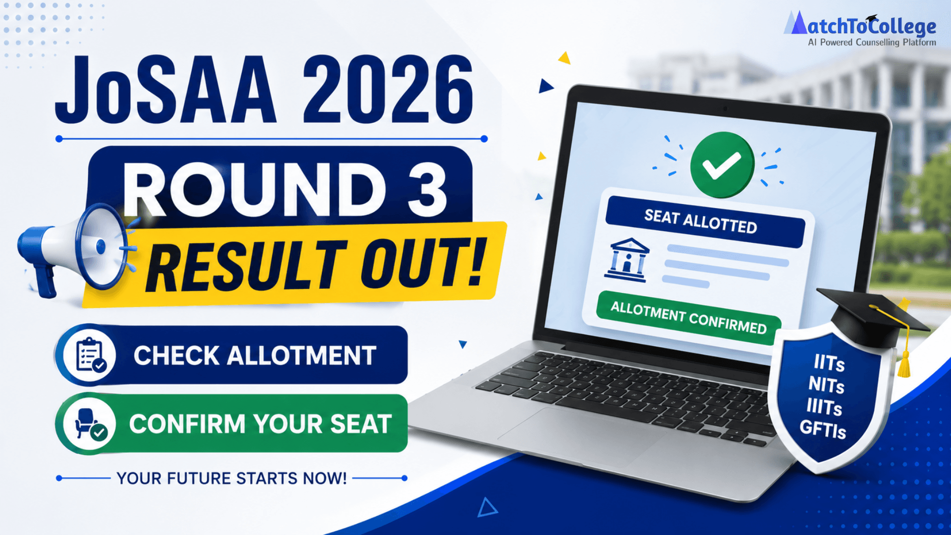 JoSAA 2026 Round 3 Result Out: Check Allotment & Confirm Seat
