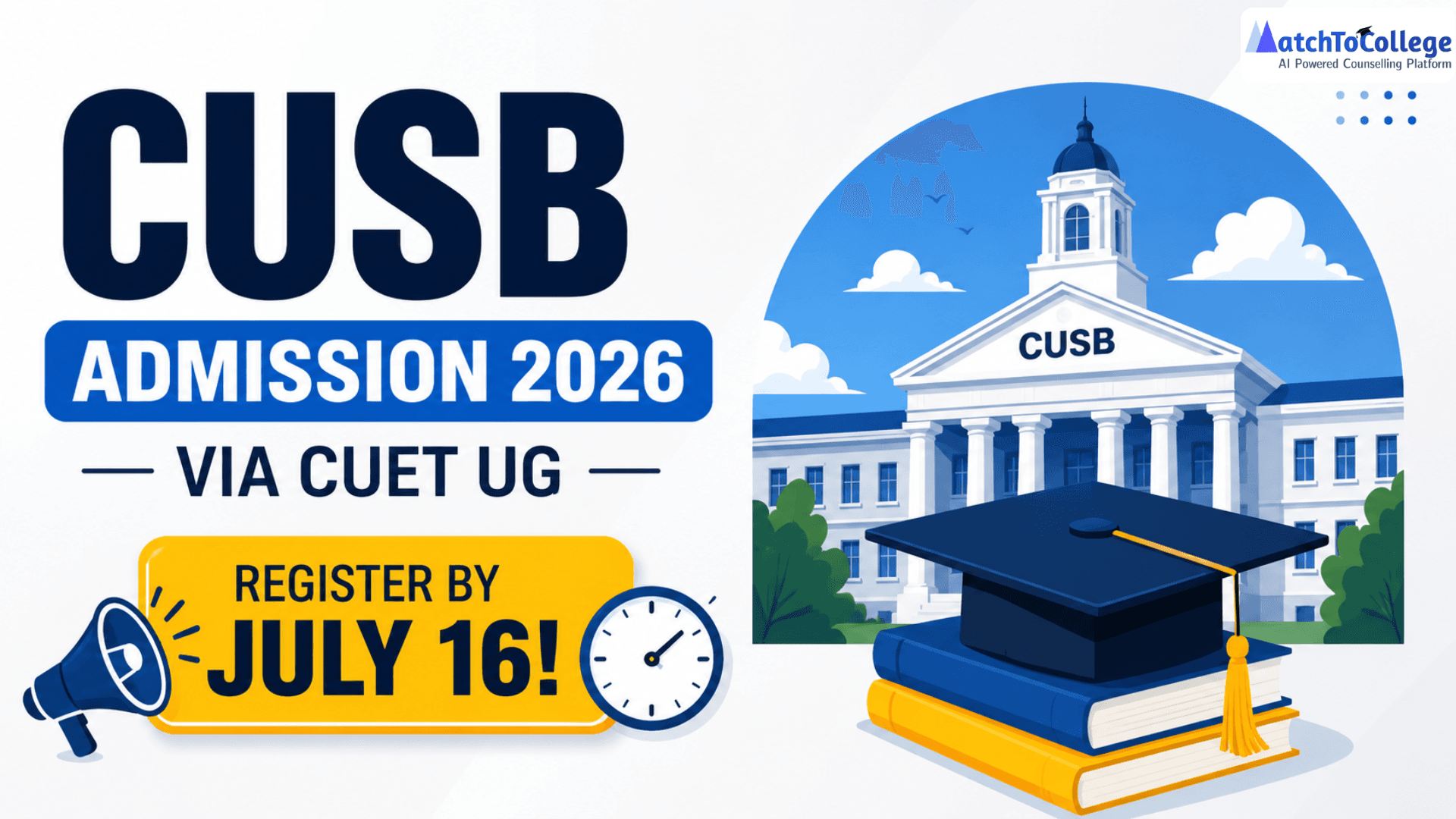 CUSB Admission 2026 via CUET UG: Register by July 16!
