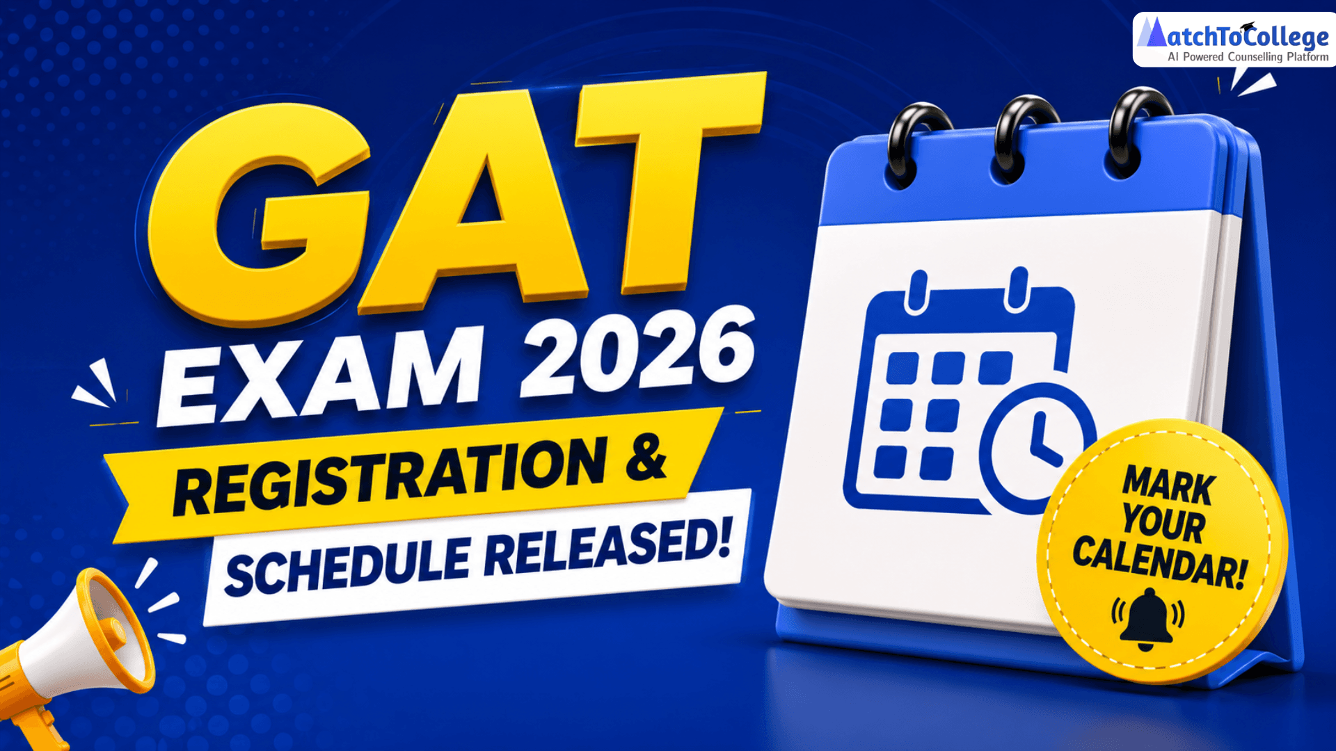 GAT Exam 2026: Registration & Schedule Released!