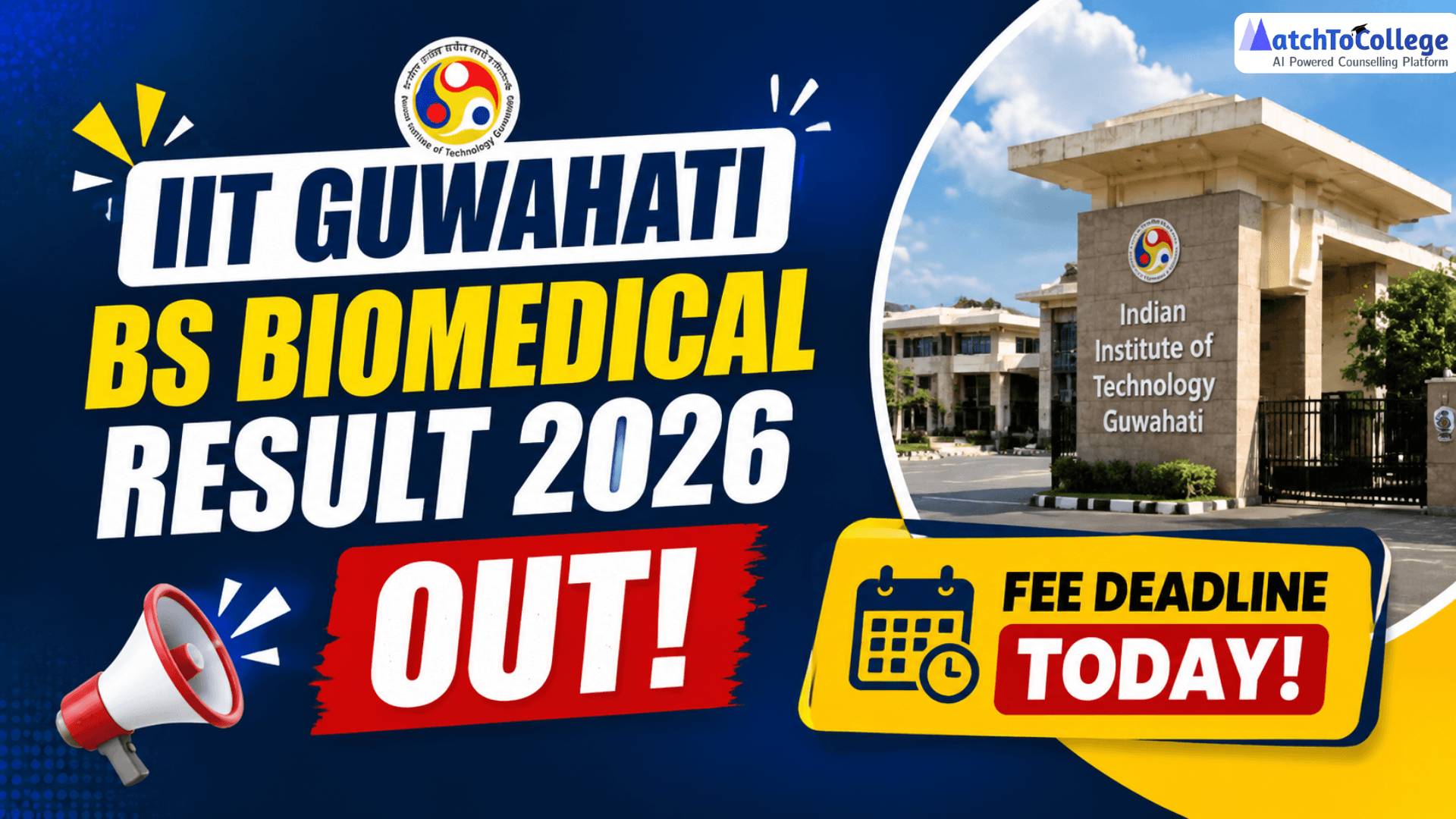 IIT Guwahati BS Biomedical Result 2026 OUT! Fee Deadline Today