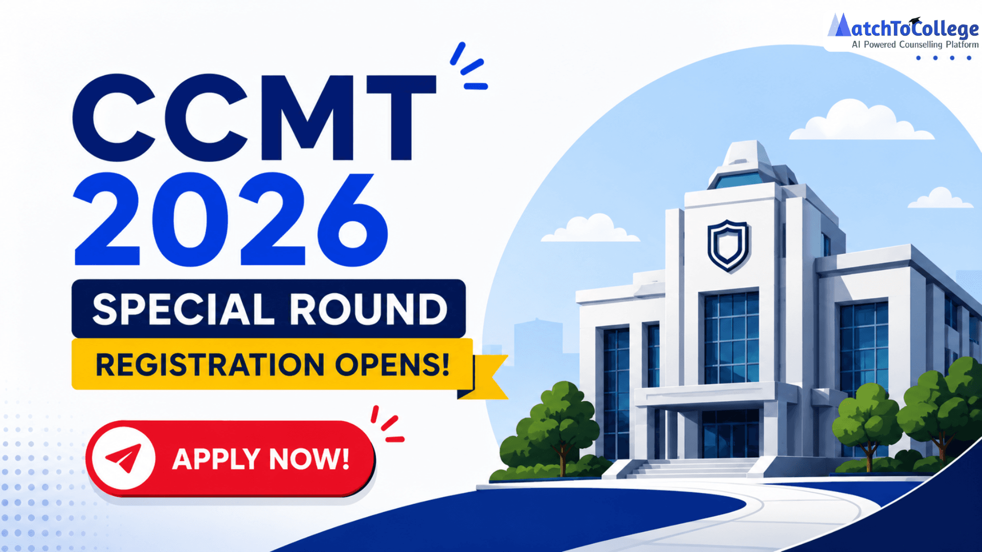 CCMT 2026 Special Round Registration Opens: Apply Now!