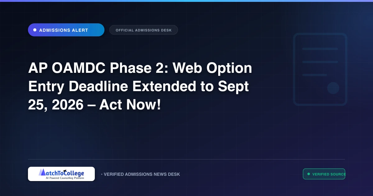 AP OAMDC Phase 2: Web Option Entry Deadline Extended to Sept 25, 2026 – Act Now!