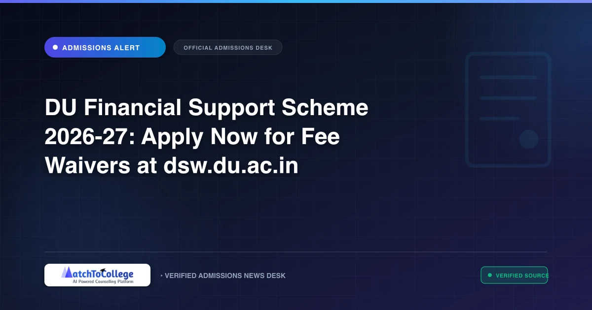 DU Financial Support Scheme 2026-27: Apply Now for Fee Waivers at dsw.du.ac.in