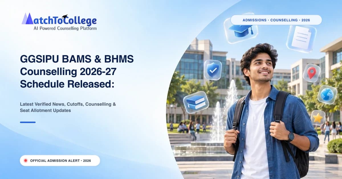 GGSIPU BAMS & BHMS Counselling 2026-27 Schedule Released: Register Now!