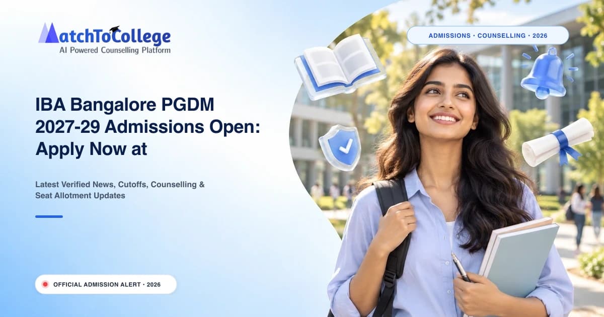 IBA Bangalore PGDM 2027-29 Admissions Open: Apply Now at applyonline.iba.ac.in