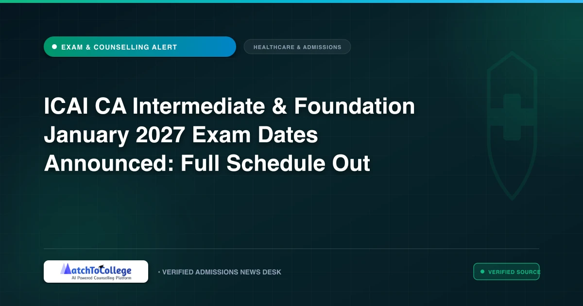 ICAI CA Intermediate & Foundation January 2027 Exam Dates Announced: Full Schedule Out