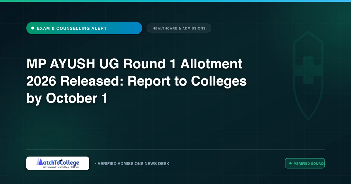 MP AYUSH UG Round 1 Allotment 2026 Released: Report to Colleges by October 1