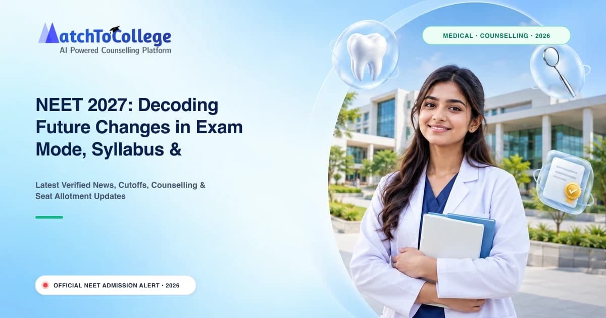 NEET 2027: Decoding Future Changes in Exam Mode, Syllabus & Eligibility
