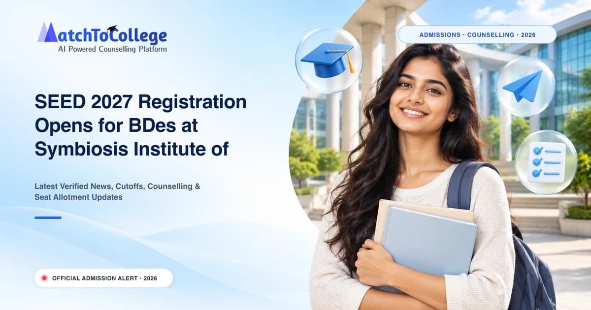 SEED 2027 Registration Opens for BDes at Symbiosis Institute of Design