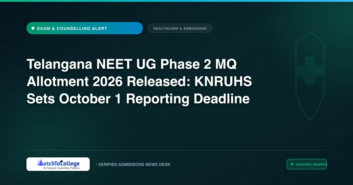 Telangana NEET UG Phase 2 MQ Allotment 2026 Released: KNRUHS Sets October 1 Reporting Deadline